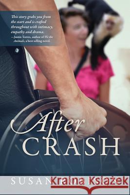 After Crash Susan Robison 9781977207098 Outskirts Press