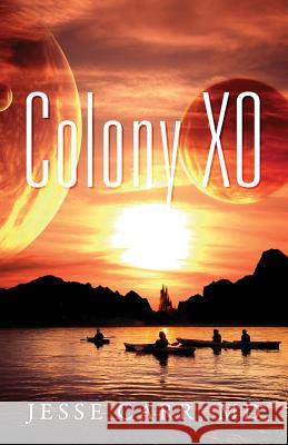 Colony XO Carr, Jesse 9781977207579