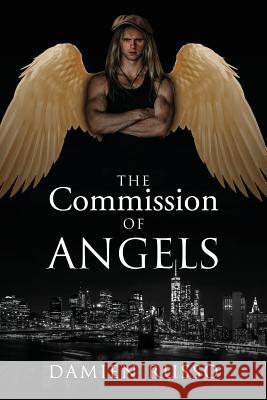 The Commission of Angels Damien Russo 9781977208613