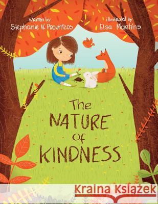 The Nature of Kindness Stephanie N. Prountzos 9781977208934 Outskirts Press