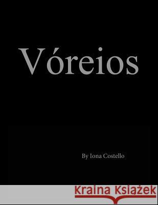Vóreios Iona Costello 9781977209917 Outskirts Press