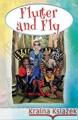 Flutter and Fly Bryant Chapman 9781977210340