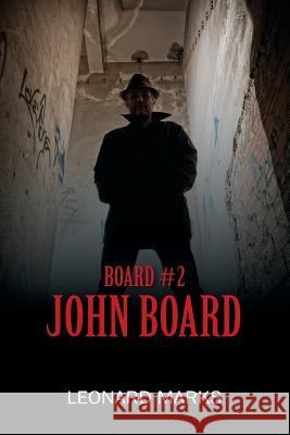 Board #2: John Board Leonard Marks 9781977214034