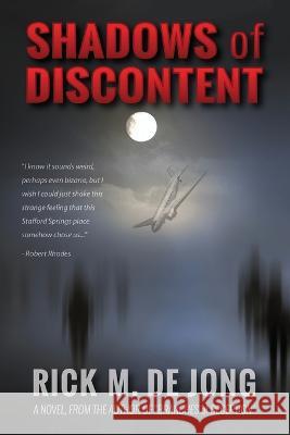 Shadows of Discontent Rick M. D 9781977216335 Outskirts Press