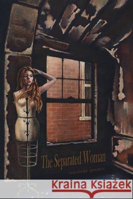 The Separated Woman Theodore Sjogren 9781977219312