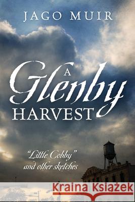 A Glenby Harvest: 