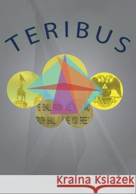 Teribus Edwin Lindquist 9781977220820 Outskirts Press