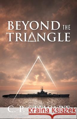 Beyond the Triangle C P Stewart 9781977228383 Outskirts Press