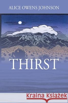 Thirst Alice Owens Johnson 9781977229625