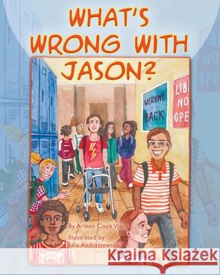 What's Wrong With Jason? Arleen Lona 9781977229977 Outskirts Press