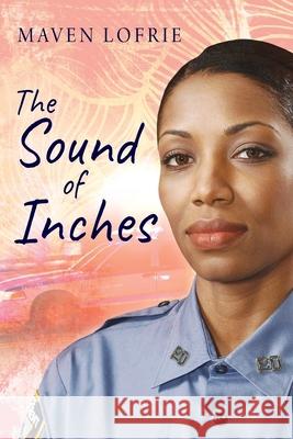The Sound of Inches Maven Lofrie 9781977232250