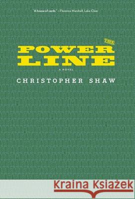 The Power Line Christopher Shaw 9781977233356