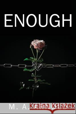 Enough M a Arnold 9781977234599 Outskirts Press