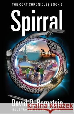 Spirral: The CORT Chronicles Book 2 David D. Bernstein 9781977238405