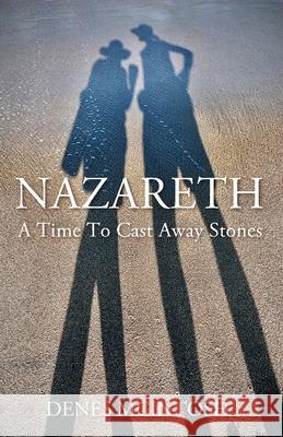 Nazareth: A Time To Cast Away Stones Denes McIntosh 9781977239907
