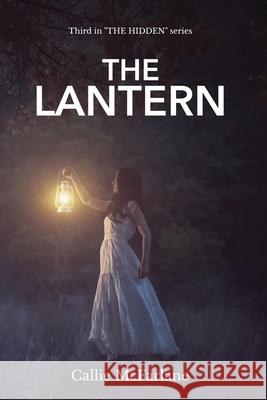 The Lantern Callie McFarlane 9781977242495