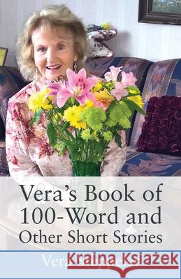 Vera's Book Of 100-Word and Other Short Stories Vera Steppeler 9781977242808