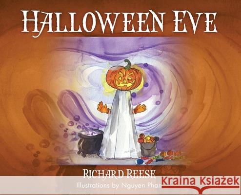 Halloween Eve Richard Reese 9781977243102