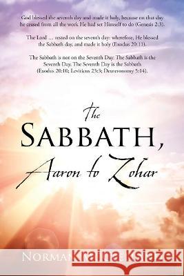 The Sabbath, Aaron to Zohar Norman McClelland 9781977246080 Outskirts Press