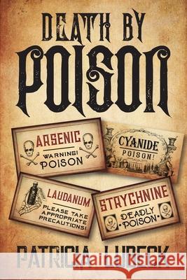 Death by Poison Patricia Lubeck 9781977246608