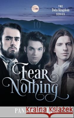 Fear Nothing: The Twin Kingdom Series Paneque Y 9781977249470 Outskirts Press