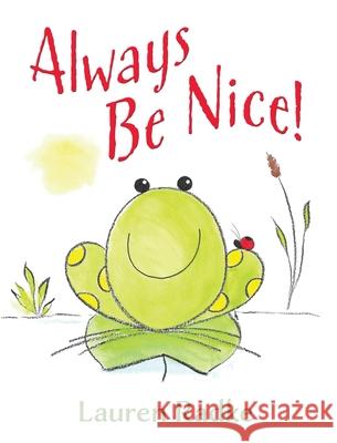 Always Be Nice! Lauren Radke 9781977249548