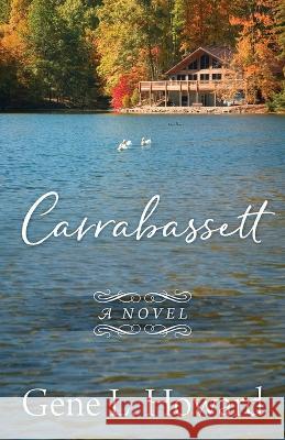 Carrabassett Gene L. Howard 9781977253675