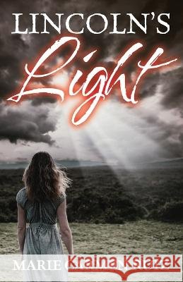 Lincoln's Light Marie Carmen Ruiz 9781977254450