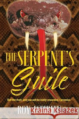 The Serpent\'s Guile Roy Espiritu 9781977254863