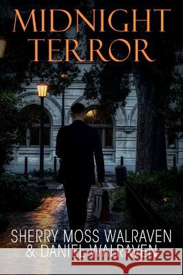 Midnight Terror Sherry Moss Walraven, Daniel Walraven 9781977264602