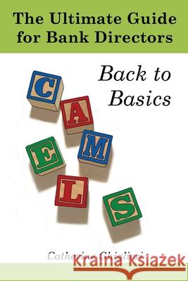 The Ultimate Guide for Bank Directors: Back to Basics Catherine a. Ghiglieri 9781977270689 Outskirts Press