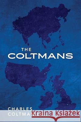 The Coltmans Charles, III Coltman 9781977272096