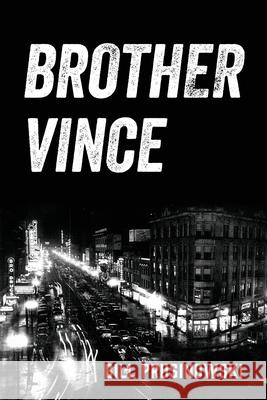 Brother Vince Bill Prusinowski 9781977272331 Outskirts Press