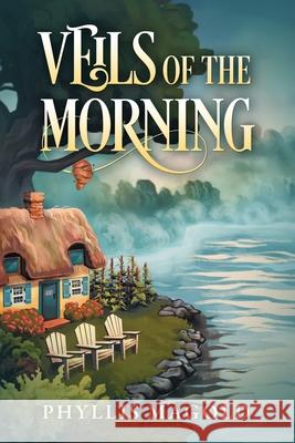 Veils of the Morning Phyllis Magold 9781977273529