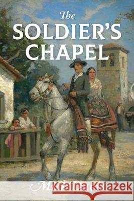 The Soldier's Chapel Mick Davis 9781977274380 Outskirts Press