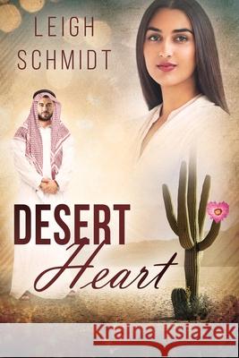 Desert Heart Leigh Schmidt 9781977280442 Outskirts Press