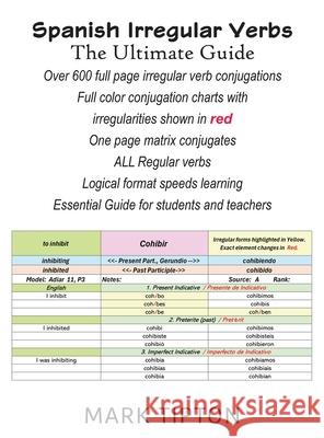 Spanish Irregular Verbs: The Ultimate Guide Mark Tipton 9781977281999 Outskirts Press