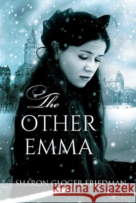 The Other Emma Sharon Gloger Friedman 9781977282200 Outskirts Press