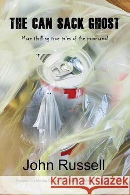 The Can Sack Ghost John Russell 9781977283443