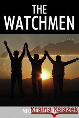 The Watchmen Mike MacCarthy 9781977288554