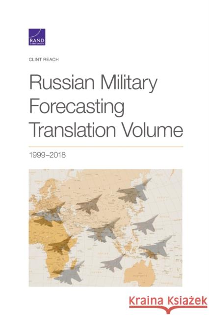 Russian Military Forecasting Translation, 2018 Clint Reach 9781977406835