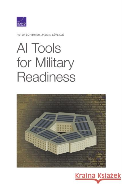 AI Tools for Military Readiness Peter Schirmer Jasmin L 9781977407498