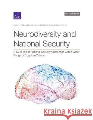 Neurodiversity and National Security Cortney Weinbaum Omair Khan Teresa D. Thomas 9781977410764