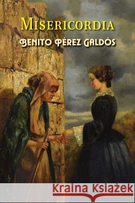 Misericordia Benito Pere 9781977510501 Createspace Independent Publishing Platform