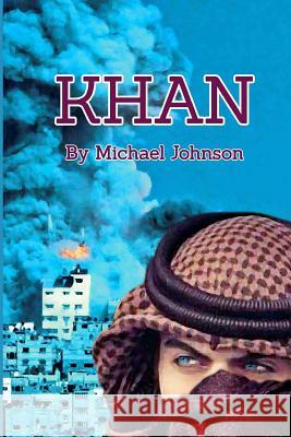 Khan Michael Johnson 9781977524652 Createspace Independent Publishing Platform