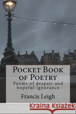 Pocket Book of Poetry Francis Leigh 9781977529060