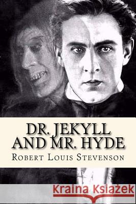 Dr. Jekyll and Mr. Hyde Robert Louis Stevenson Mybook 9781977530141 Createspace Independent Publishing Platform