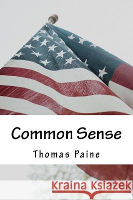 Common Sense Thomas Paine 9781977530875 Createspace Independent Publishing Platform