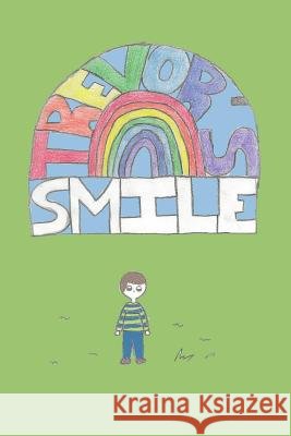 Trevor's Smile Thomas Bernard Emma Bernard Emma Bernard 9781977535559 Createspace Independent Publishing Platform