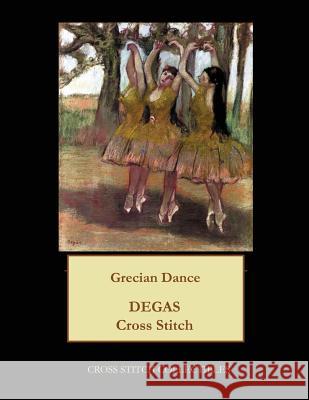 Grecian Dance: Degas Cross Stitch Pattern Cross Stitch Collectibles Kathleen George 9781977536969 Createspace Independent Publishing Platform